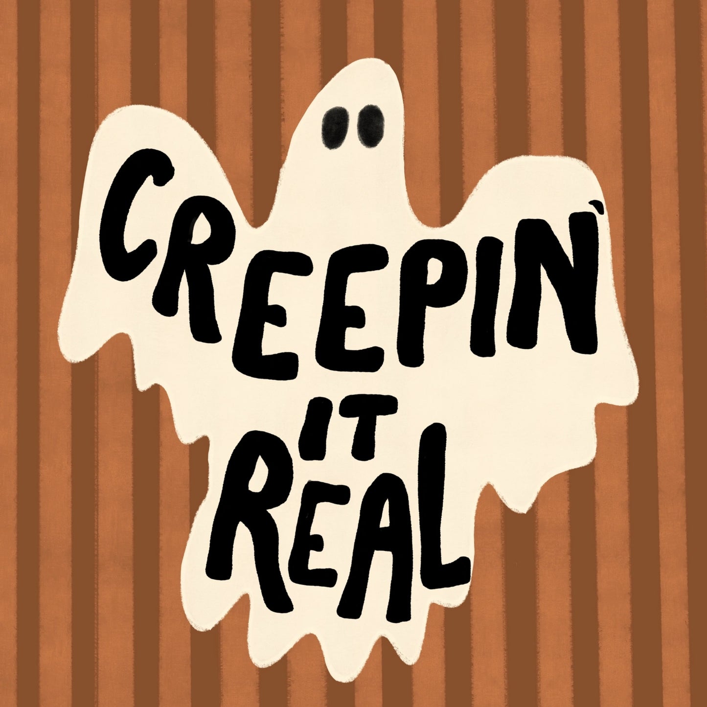 Creepin' It Real Print – Funny Ghost