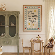 You Are Our Little Piece of Magic – Poster per bambini