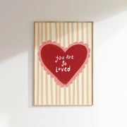 You Are So Loved – Nursery & Kids Wall Art
