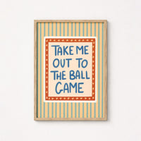 Take Me Out To The Ball Game