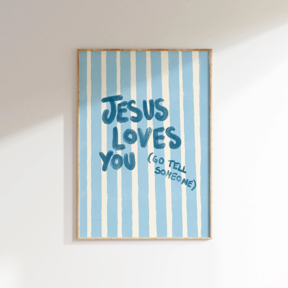 Jesus Loves You Go Tell Someone Wall Art – Christian Evangelism Print, Christian Wall Decor