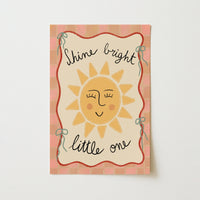 Shine Bright Little One Print
