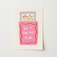 Do It for the Plot Wall Art – Maximalist Quote Poster