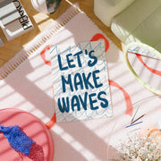 Let's Make Waves Wall Art – Coastal Wall Art