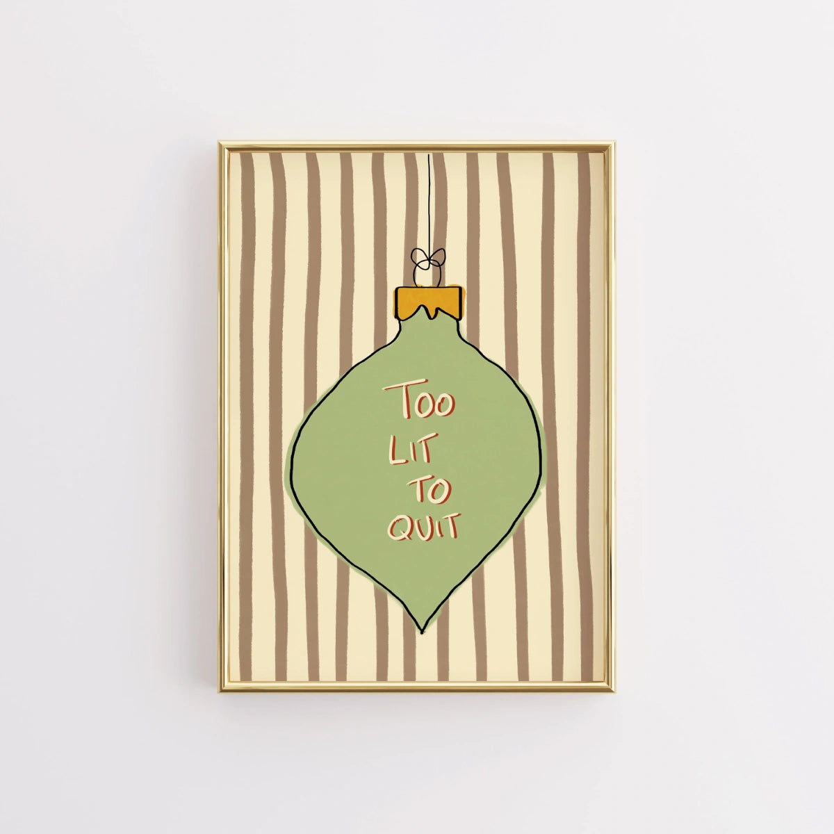 Too Lit to Quit Christmas Print