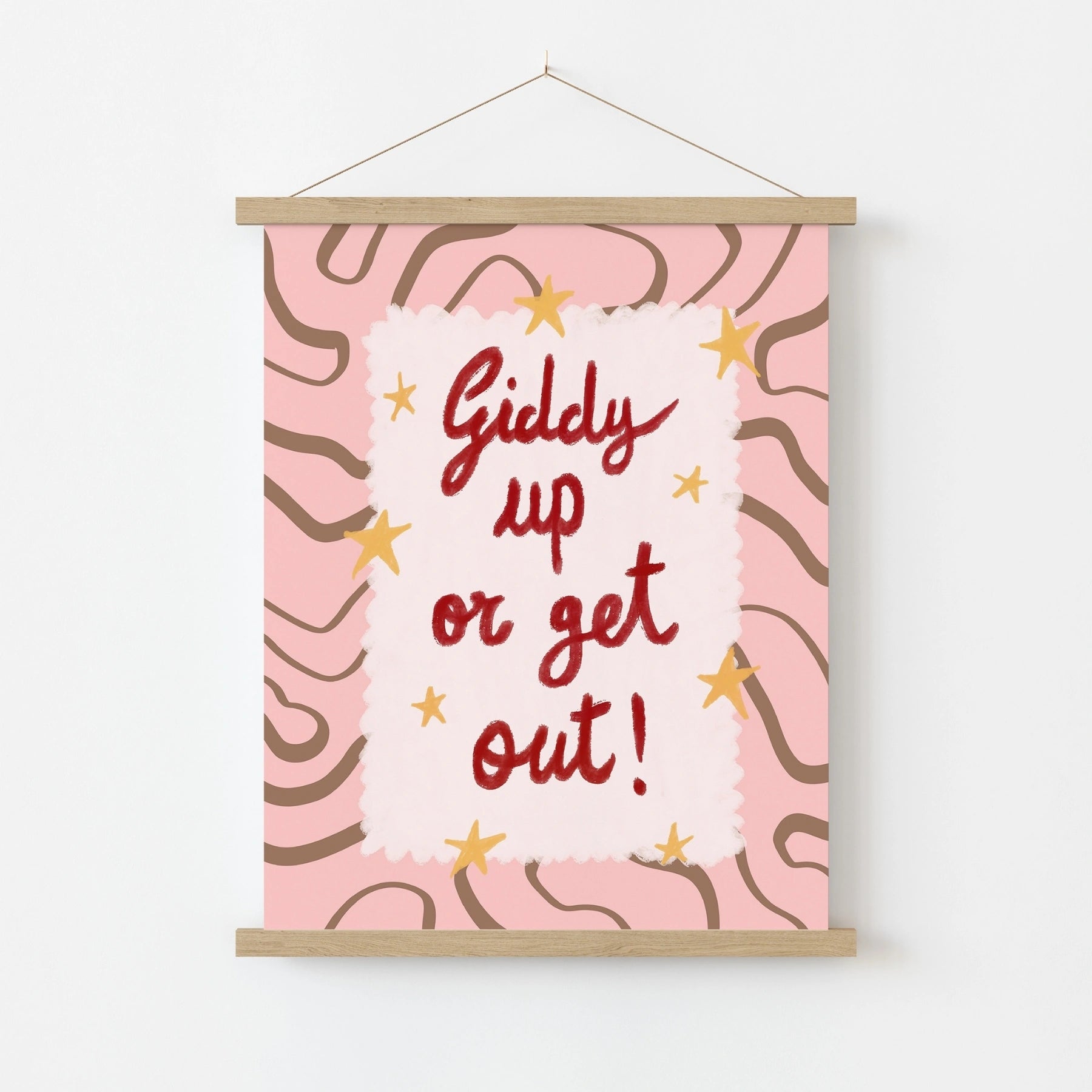 Giddy Up or Get Out Wall Art