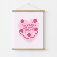 Books Are My Love Language  – Pink Bookish Print