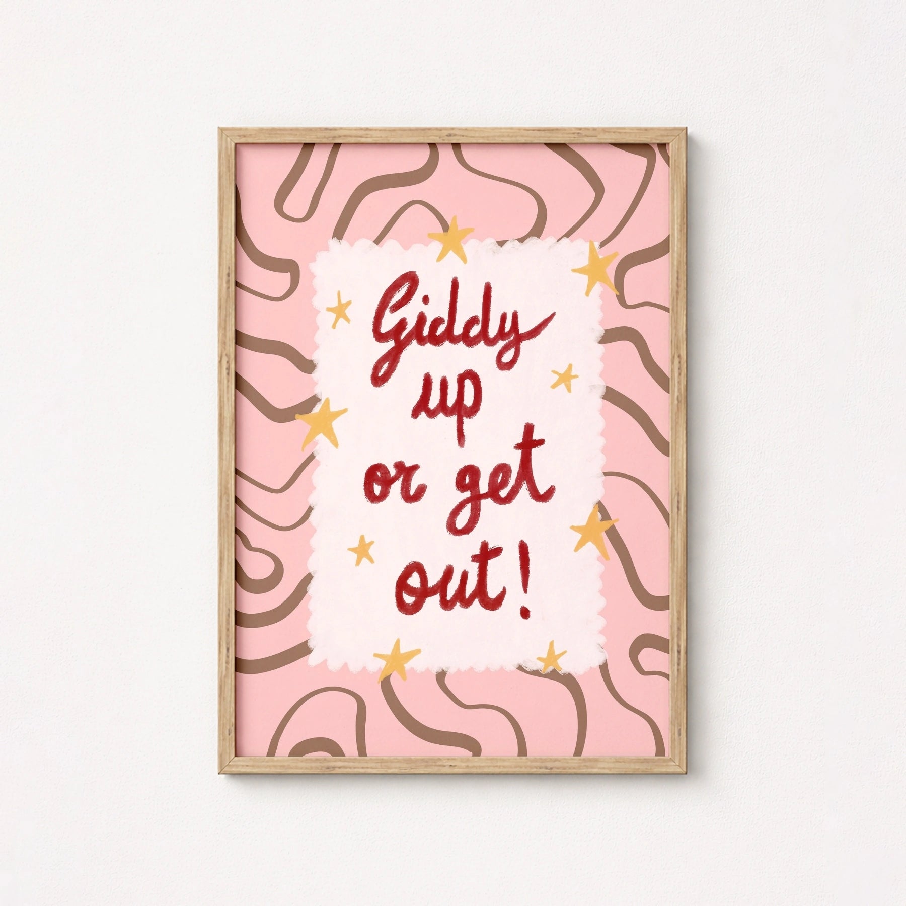 Giddy Up or Get Out Wall Art
