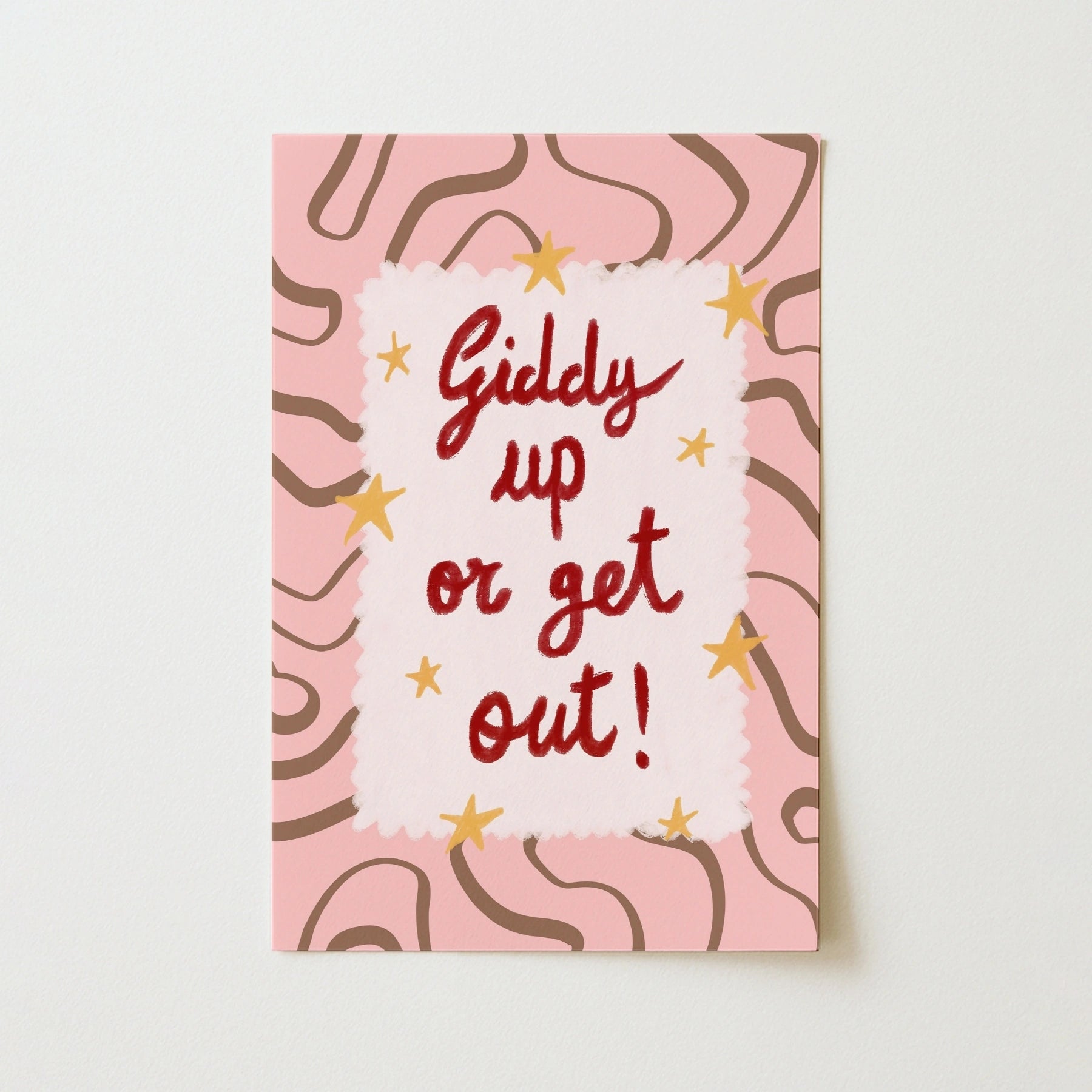 Giddy Up or Get Out Wall Art