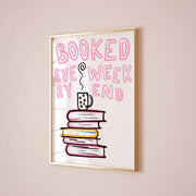 Booked Every Weekend – Bookish Wall Art
