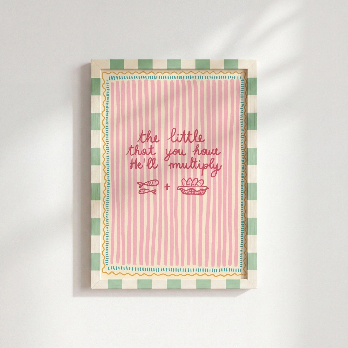 Multiply What You Have Print – Christian Encouragement Wall Art, Christian Wall Decor