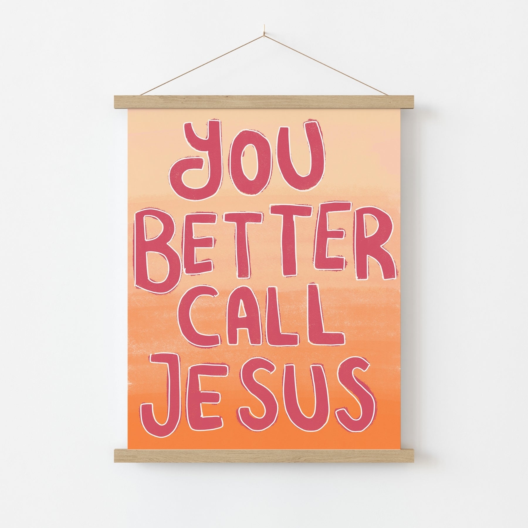 Stampa "You Better Call Jesus" - Divertente arte murale cristiana