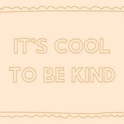 It’s Cool to Be Kind – Nursery & kids wall art