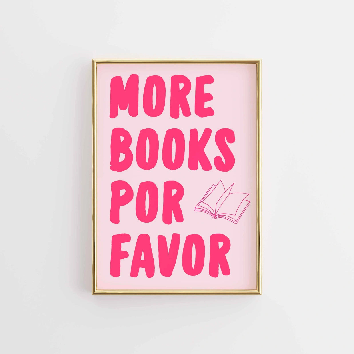 More Books Por Favor  – Pink Bookish Print