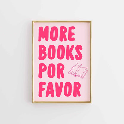 More Books Por Favor  – Pink Bookish Print