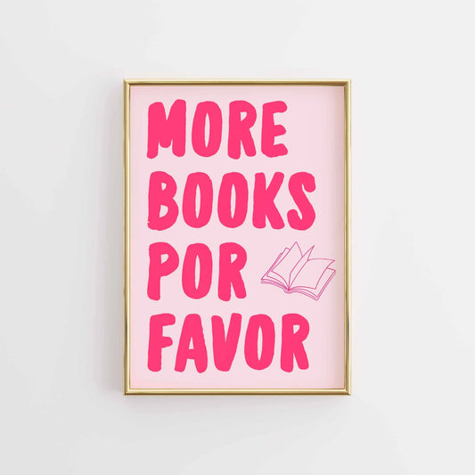 More Books Por Favor  – Pink Bookish Print