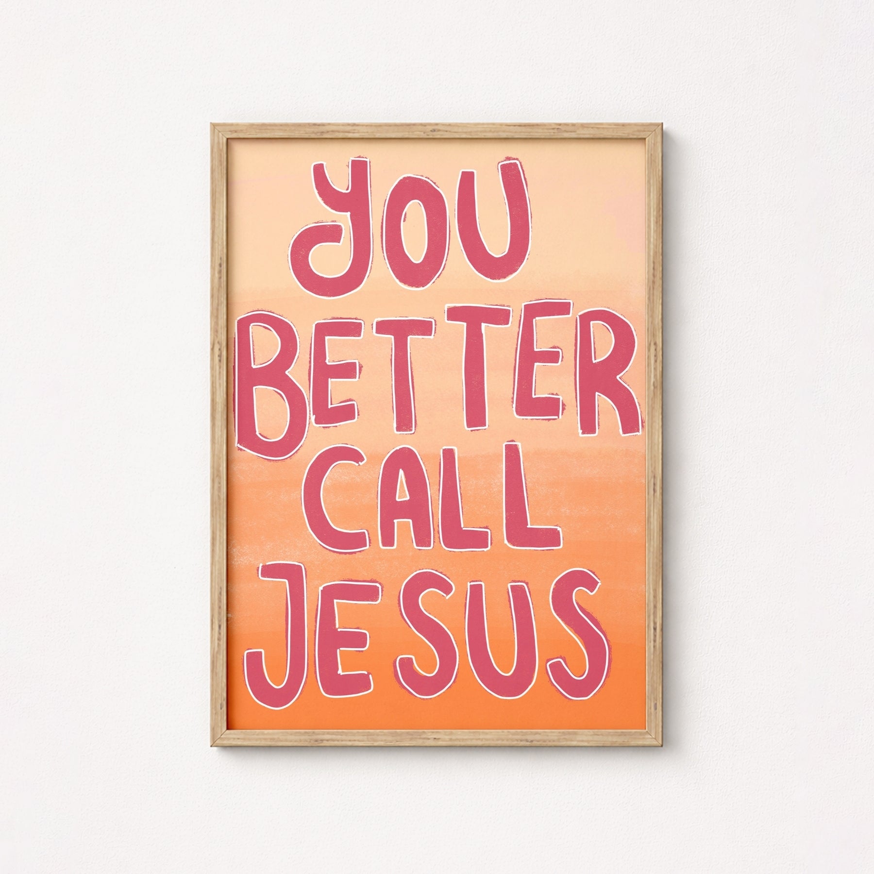 Stampa "You Better Call Jesus" - Divertente arte murale cristiana