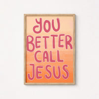 Stampa "You Better Call Jesus" - Divertente arte murale cristiana