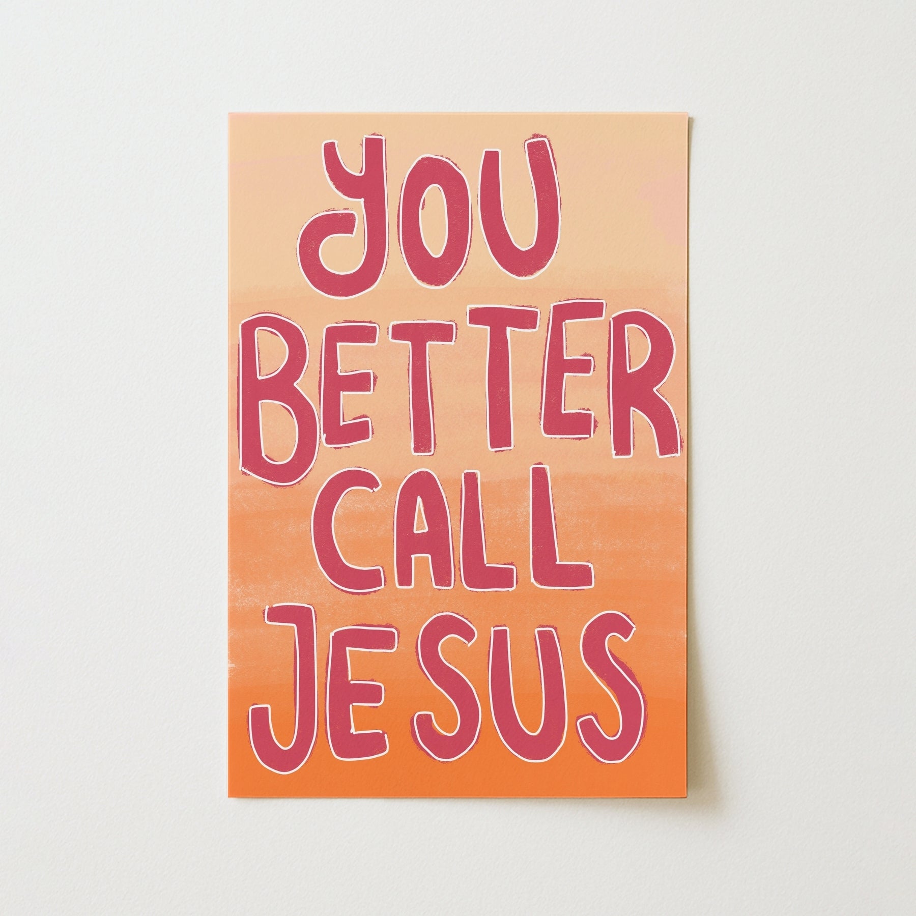 Stampa "You Better Call Jesus" - Divertente arte murale cristiana