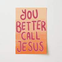 Stampa "You Better Call Jesus" - Divertente arte murale cristiana