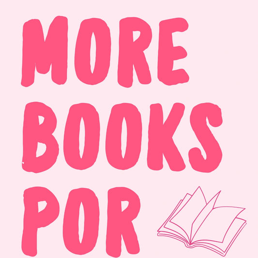 More Books Por Favor  – Pink Bookish Print