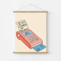 Jesus Cleared My Balance Wall Art – Funny Christian Print