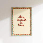Alive Because He Lives – Christian Wall Art