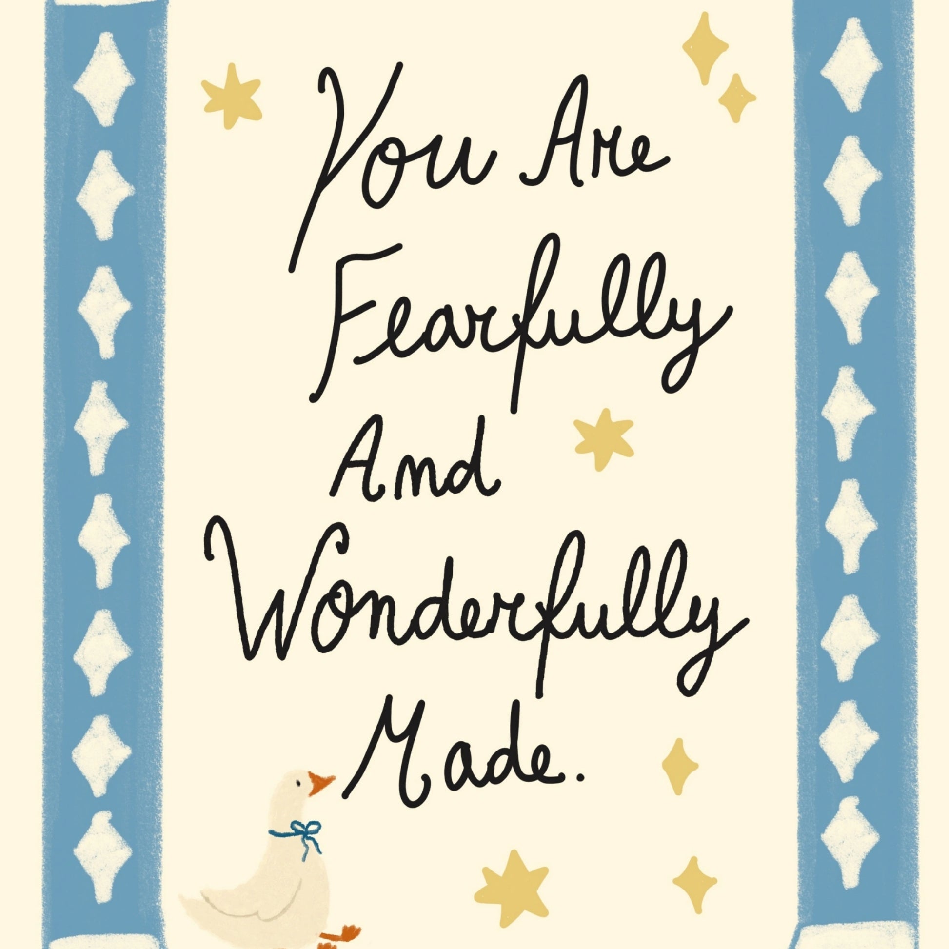 You Are Fearfully and Wonderfully Made