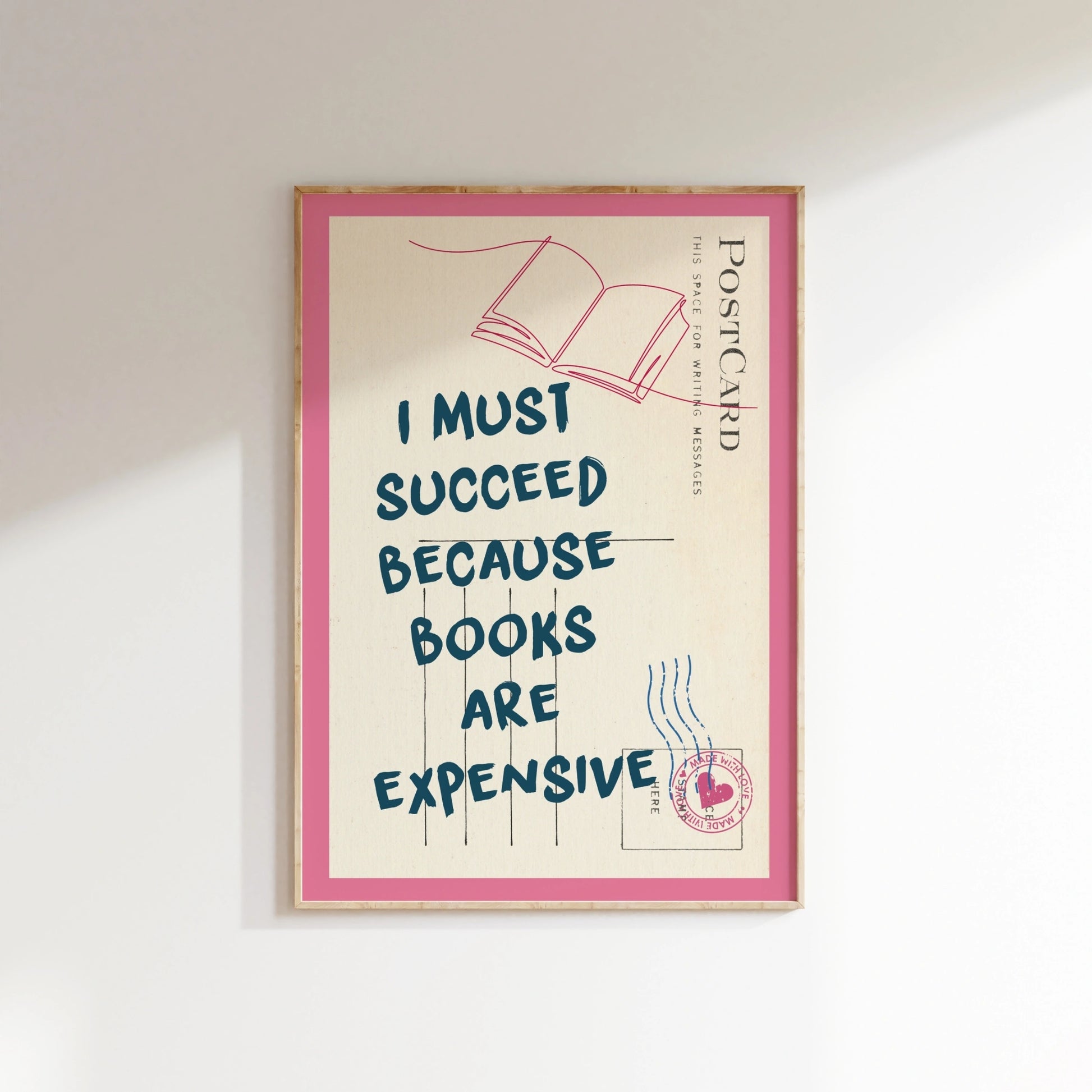 Books Are Expensive Print – Funny Motivational Wall Art