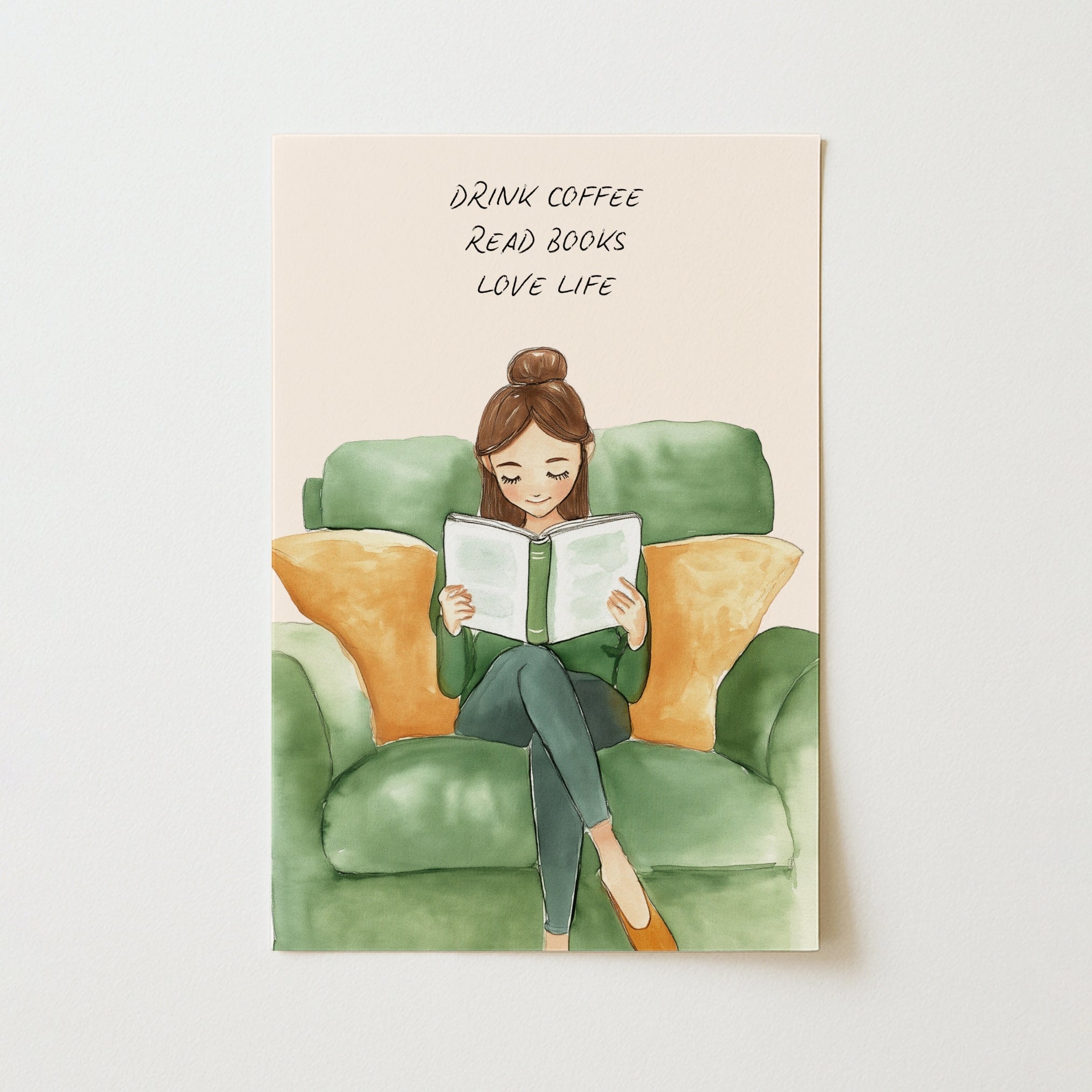 Drink Coffee Read Books Love Life – Cozy Reading Quote Print