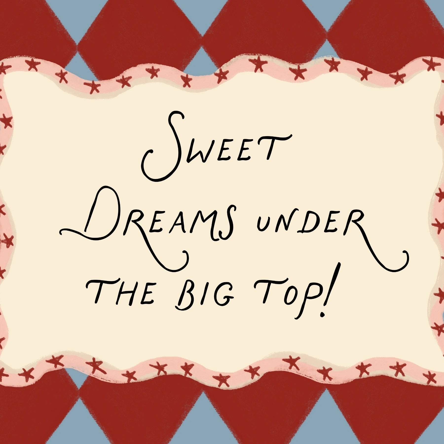 Sweet Dreams Under the Big Top