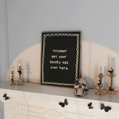 October Spooky Quote Print – Funny Halloween