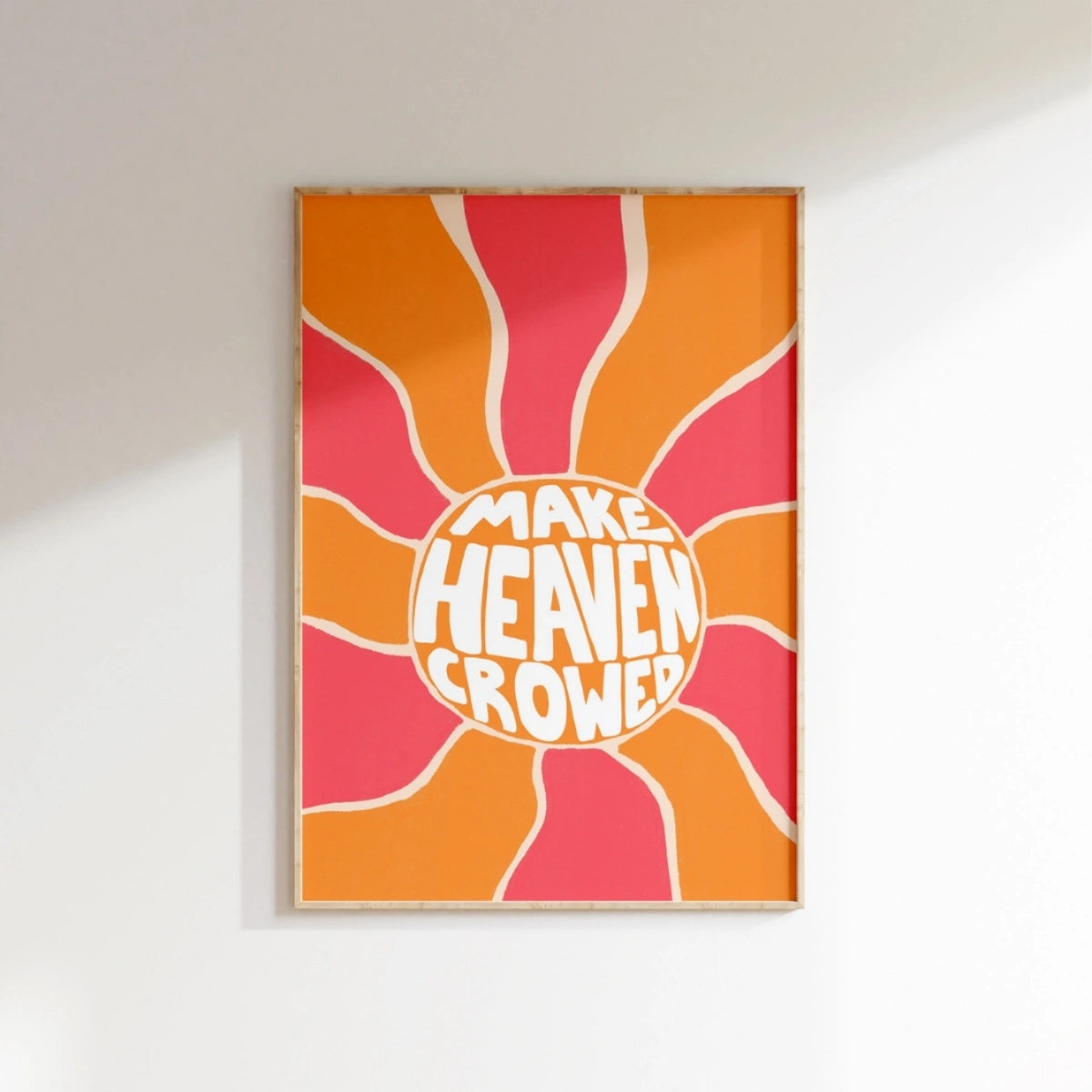 Make Heaven Crowded Print – Bold Christian Wall Art, Christian Wall Decor