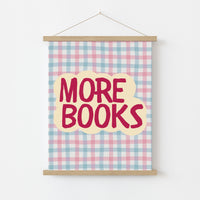 More Books – Bold Literary Quote Print