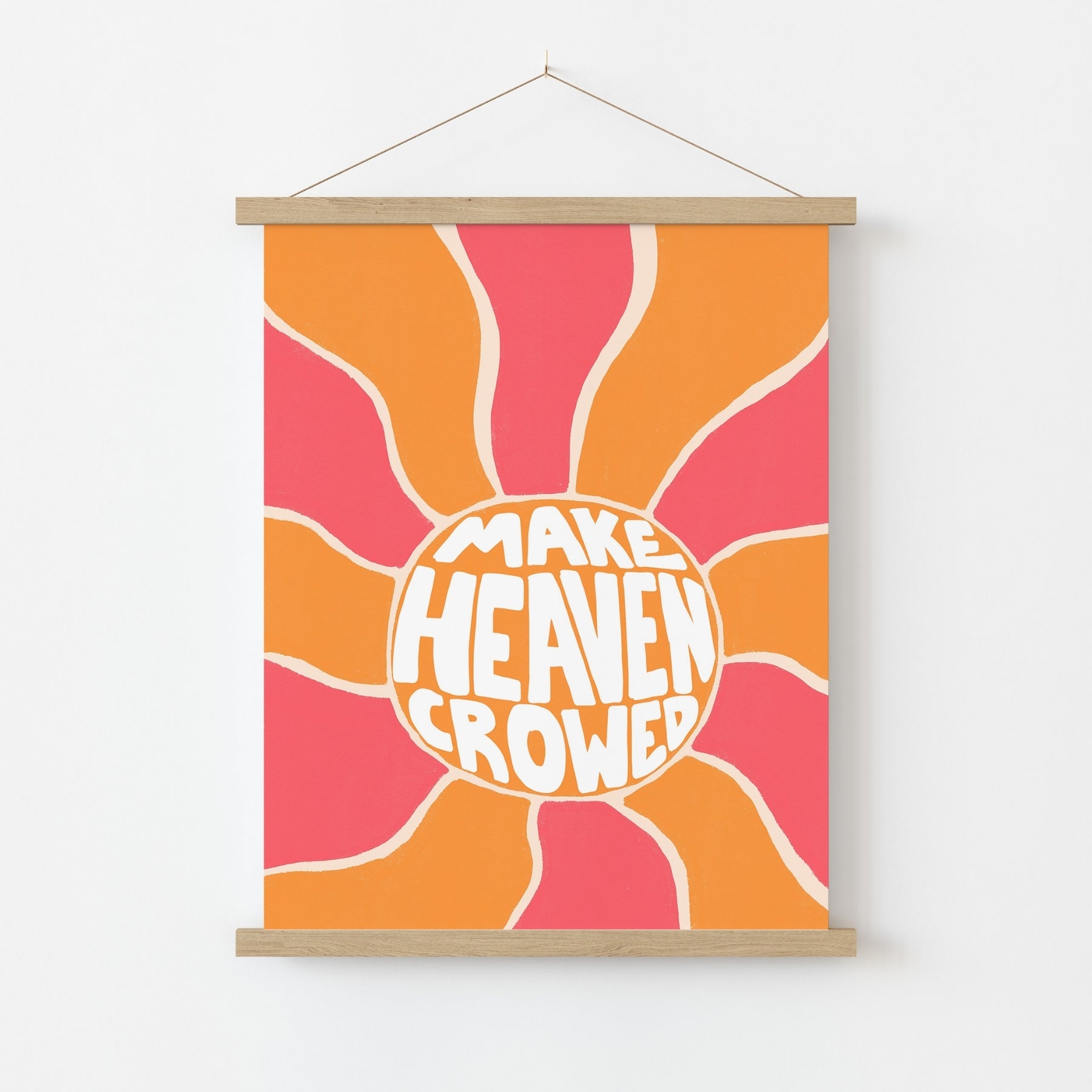 Make Heaven Crowded Print – Bold Christian Wall Art