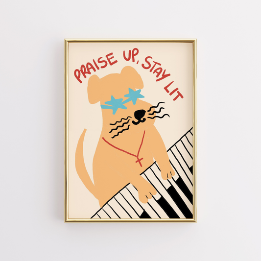 Praise Up Stay Lit Print – Funny Christian Art
