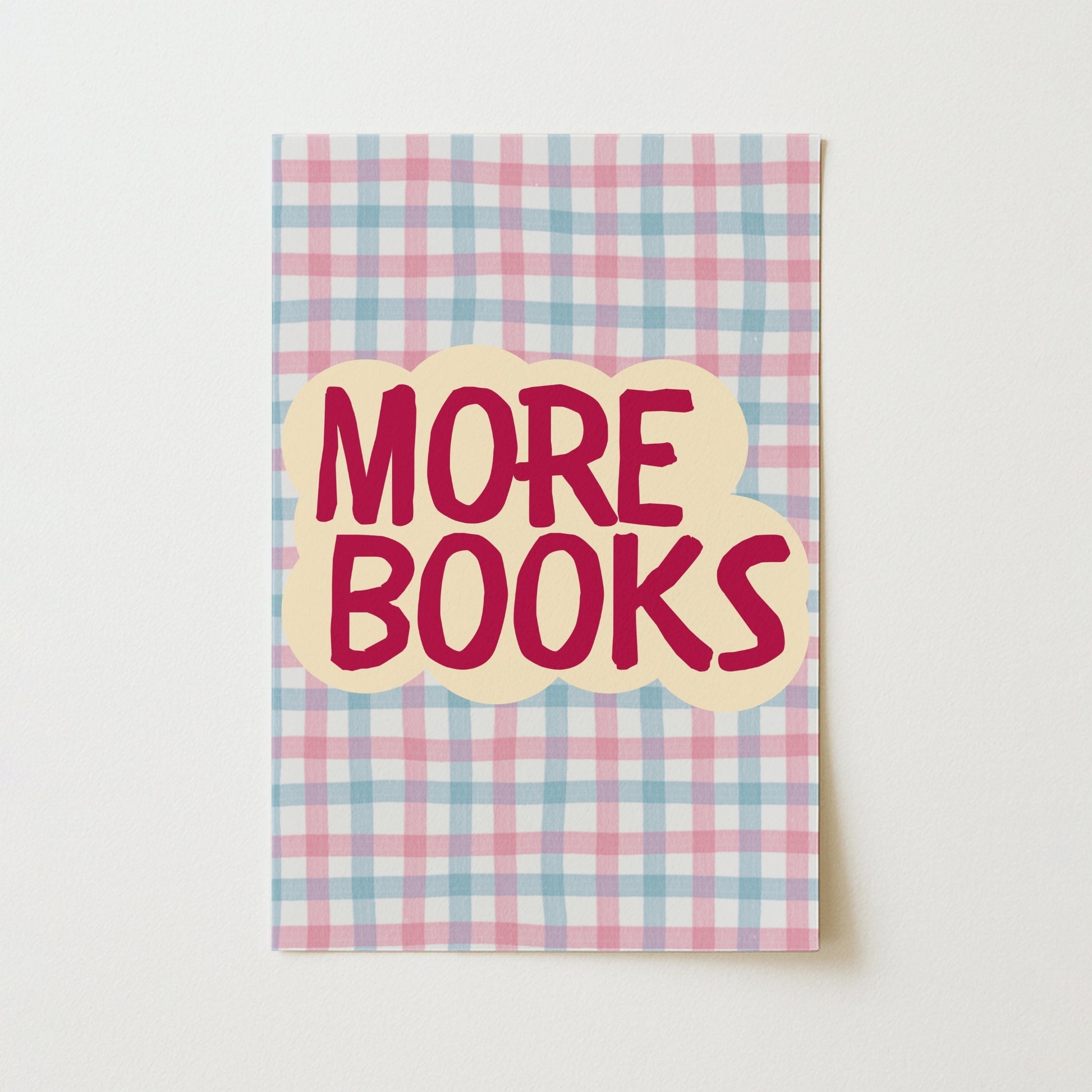 More Books – Bold Literary Quote Print