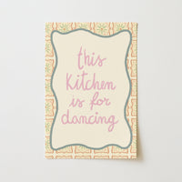 This Kitchen Is for Dancing Wall Art
