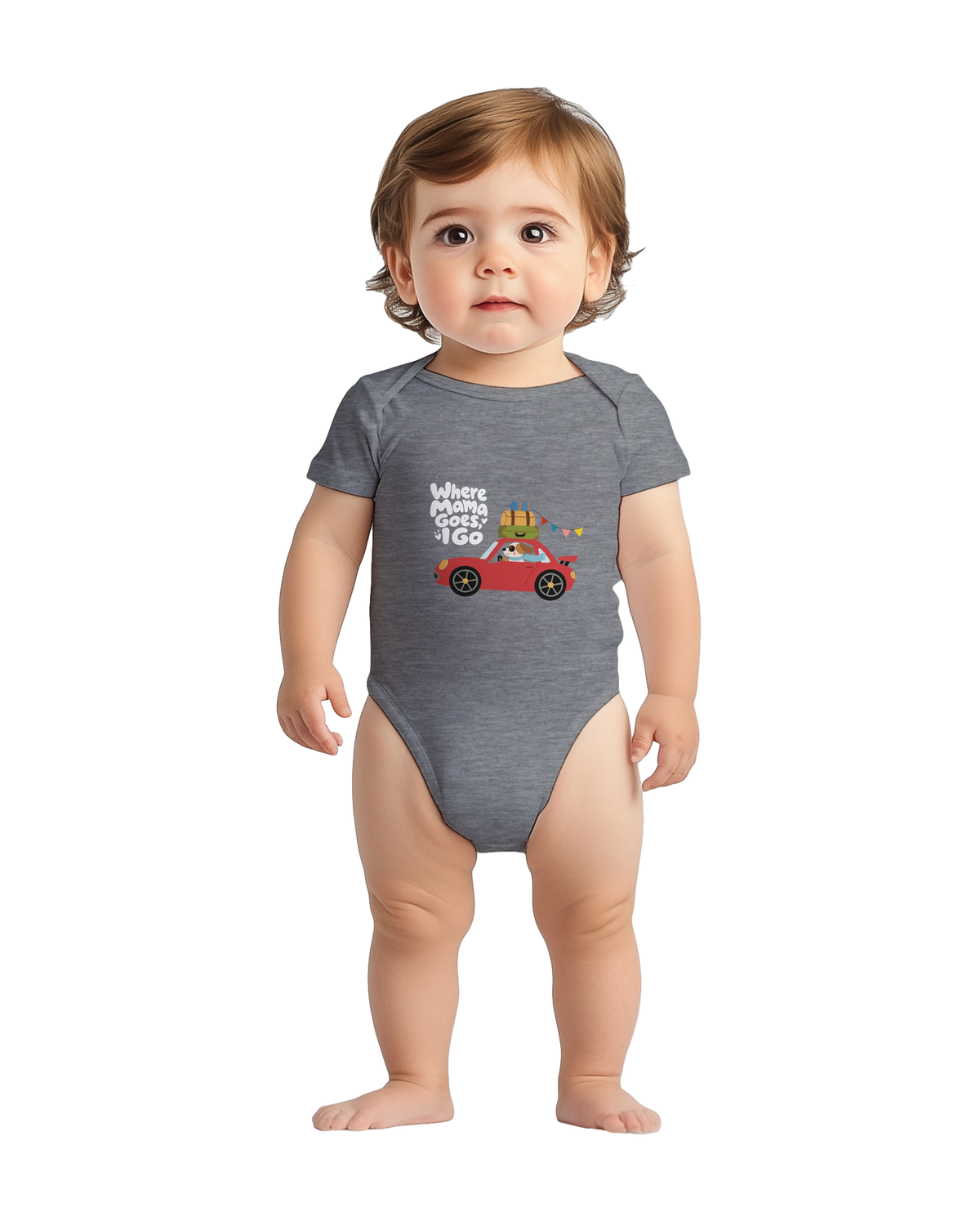 Where Mama Goes, I Go – Baby Short Sleeve Bodysuit