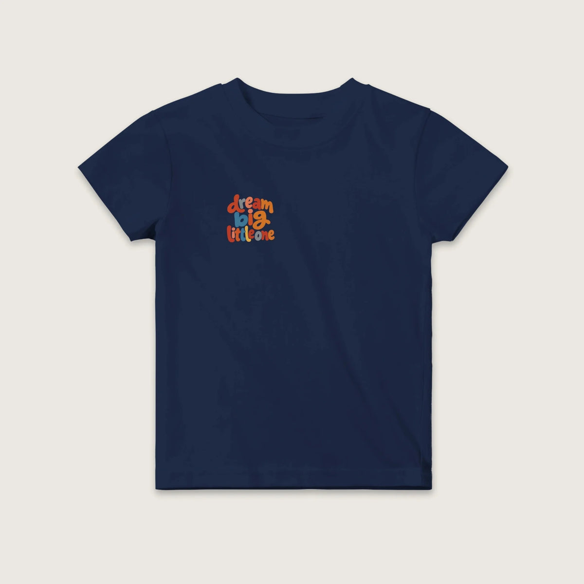 Dream Big Little One – Baby T-Shirt