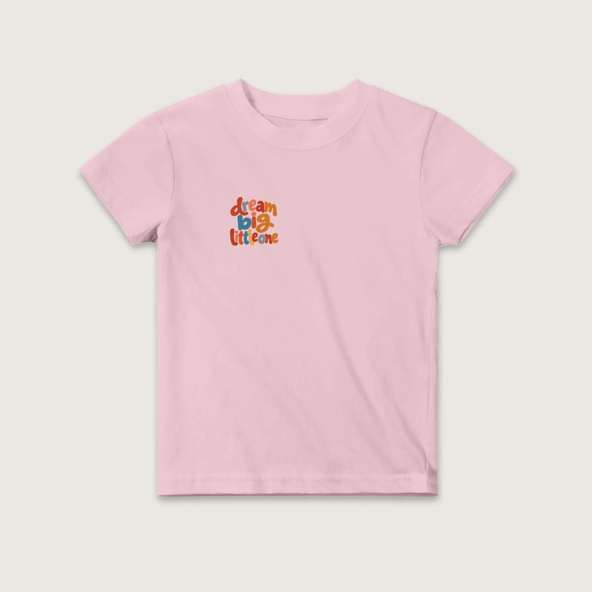 Dream Big Little One – Baby T-Shirt