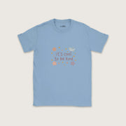 It’s Cool to Be Kind – Kids T-Shirt