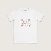 It’s Cool to Be Kind – Kids T-Shirt