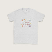 It’s Cool to Be Kind – Kids T-Shirt